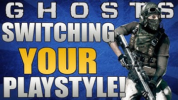 COD Ghosts Tips & Tricks: "Switching Your Playstyle!" - (COD Ghosts Tips & Tricks!)