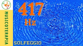 💧417 Hz + Sonido de AGUA RELAJANTE para ELIMINAR ENERGÍA NEGATIVA y favorecer el CAMBIO y DESAPEGO