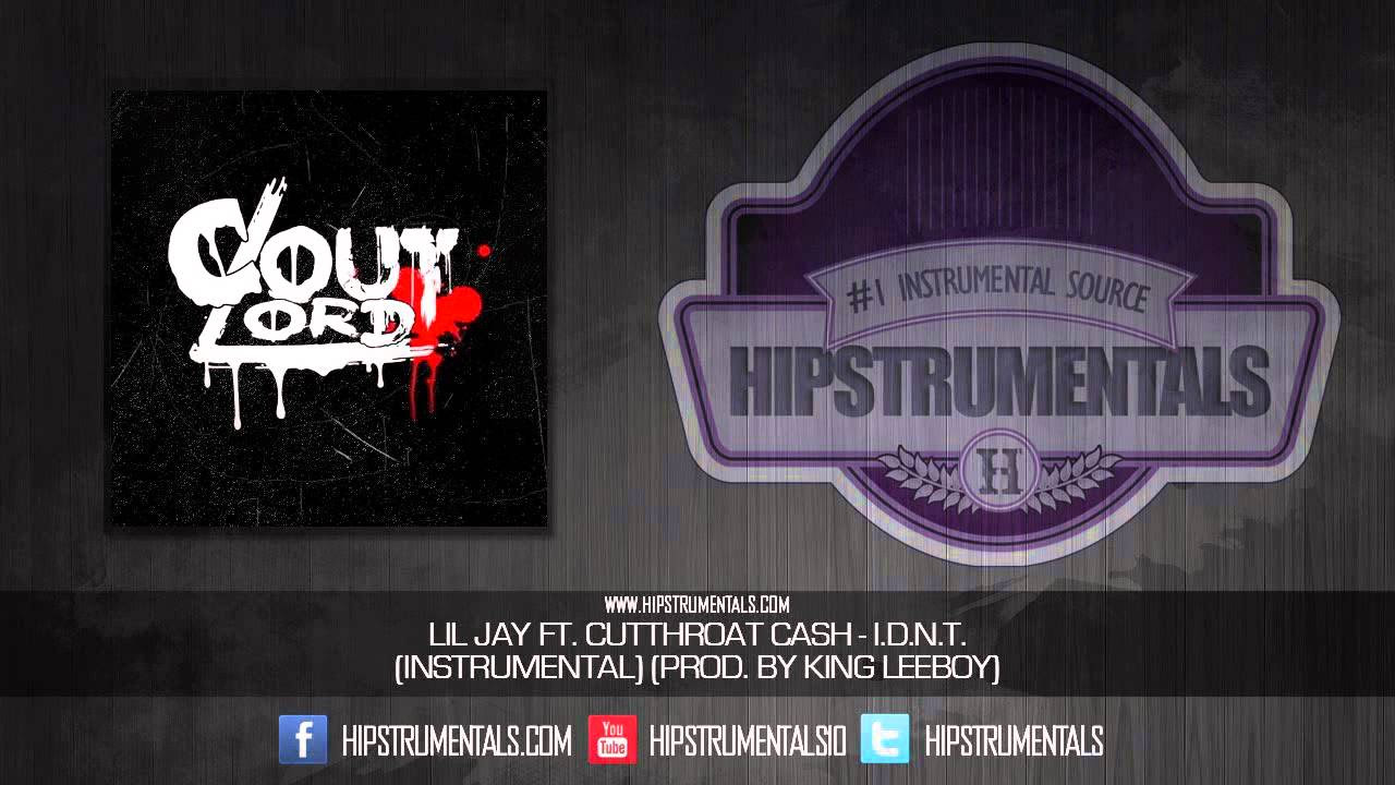 Lil Jay Ft Cutthroat Cash   IDNT Instrumental Prod By King LeeBoy  DL
