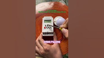 Cách lắp đồng hồ hẹn giờ bật tắt tự động bóng đèn