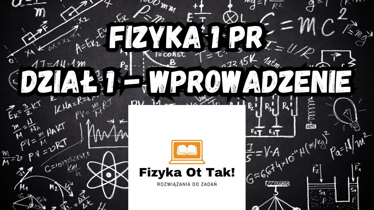 [1.2.5 | s. 19 | DZIAŁ 1 | FIZYKA 1 | PR] Zadania z fizyki, Liceum