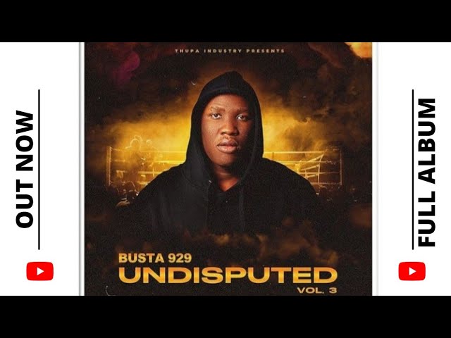 Busta 929 - Undisputed Vol 3 (Full Album) | ThamQue DJ Mix