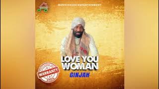 Ginjah - Love You Woman