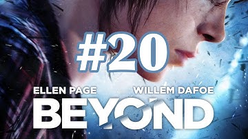 BEYOND: Two Souls | Part #20 [HD] | Navajo #2 |100% Walkthrough