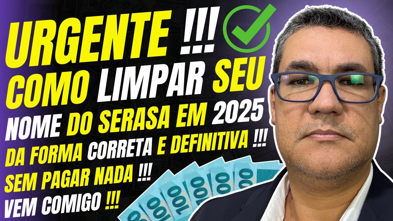 ✅COMO LIMPAR SEU NOME DO SERASA EM 2025 DA FORMA CORRETA E DEFINITIVA !!! SEM PAGAR NADA , ASSISTAM🚨