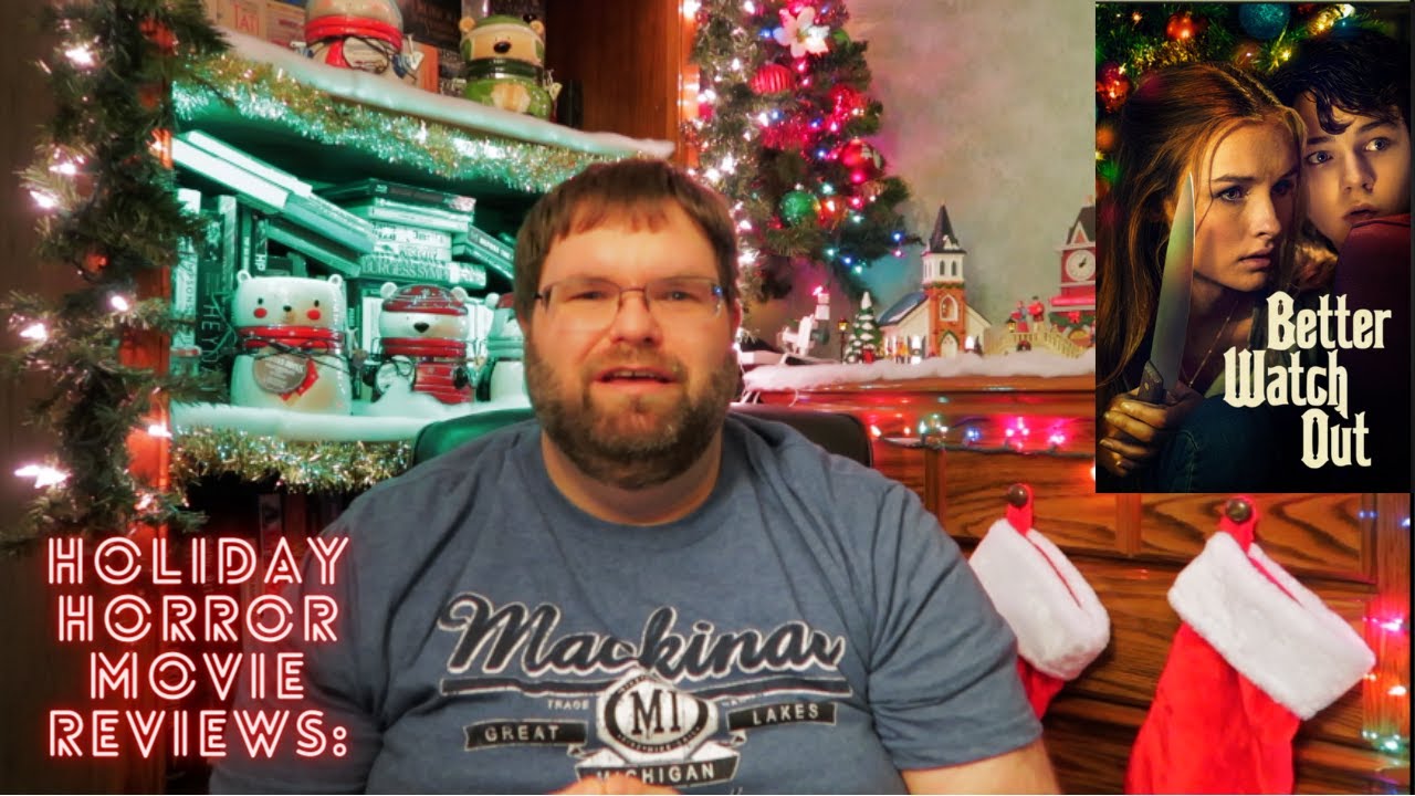 Holiday Horror Movie Reviews: Better Watch Out - YouTube