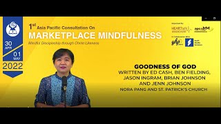 Apcomm 2022 Worship I Goodness Of God I 1St Asia Pacific Consultation On Mindfulness I Register Now