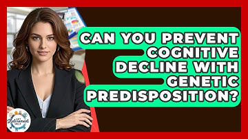 Can You Prevent Cognitive Decline With Genetic Predisposition? - Get Retirement Help