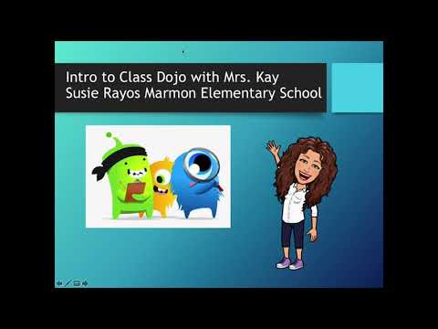 Class Dojo Tutorial Mrs. Kay Susie Rayos Marmon Elementary School