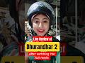 Dhurandhar2review Dhurandhar2 Livereview Genuinereviewofdhurandharrevebge 1millionviews