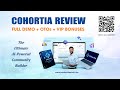 Cohortia Review + OTO Details + Full Demo + VIP Bonuses