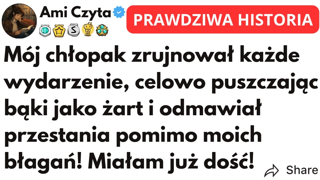 (CAŁA HSITORIA) Mój chłopak zrujnował każde wydarzenie, celowo puszczając bąki jako żart i odmawiał