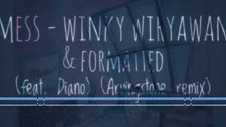 Mess - Winky Wiryawan \u0026 Formatted feat. Diano (Arvingstone remix)