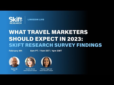 What Travel Marketers Should Expect in 2023: Skift Research Survey Findings