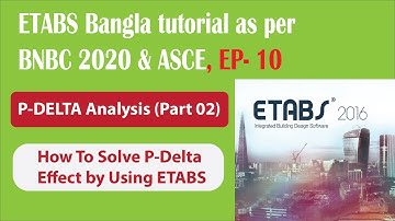 ETABS P-DELTA Analysis Part 02 II How to Solve P Delta Effect