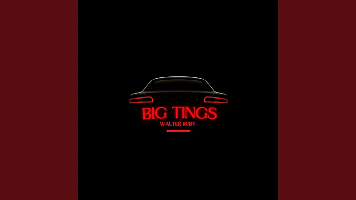 Big Tings