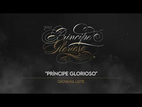 PRÍNCIPE GLORIOSO // feat. GIOVANA LEITE