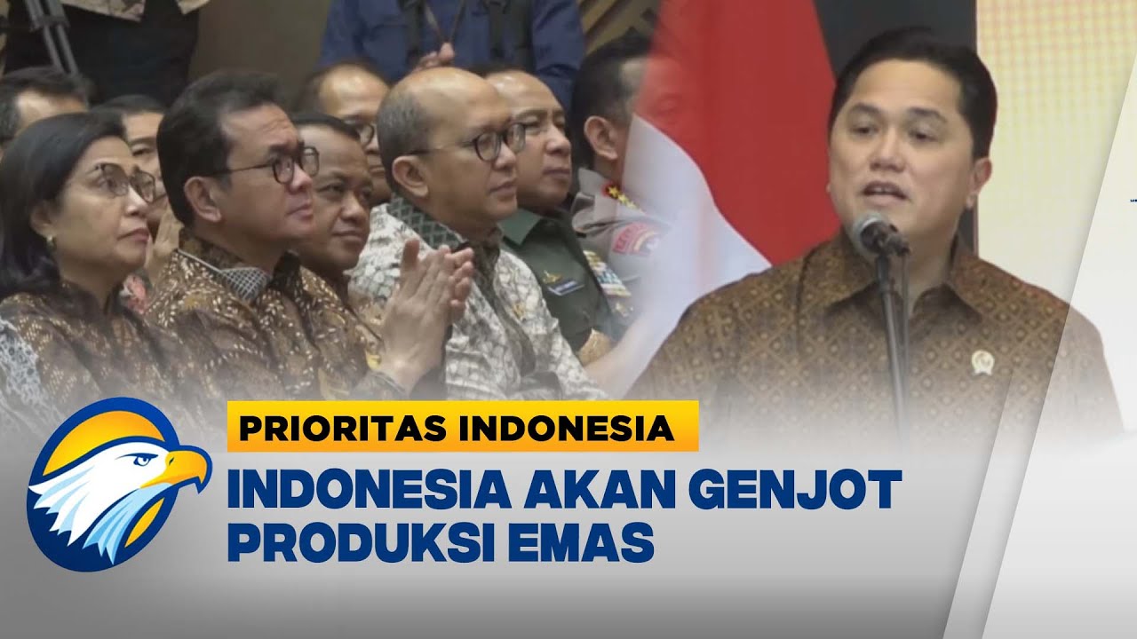 Indonesia Akan Genjot Produksi Emas - [Prioritas Indonesia] - YouTube