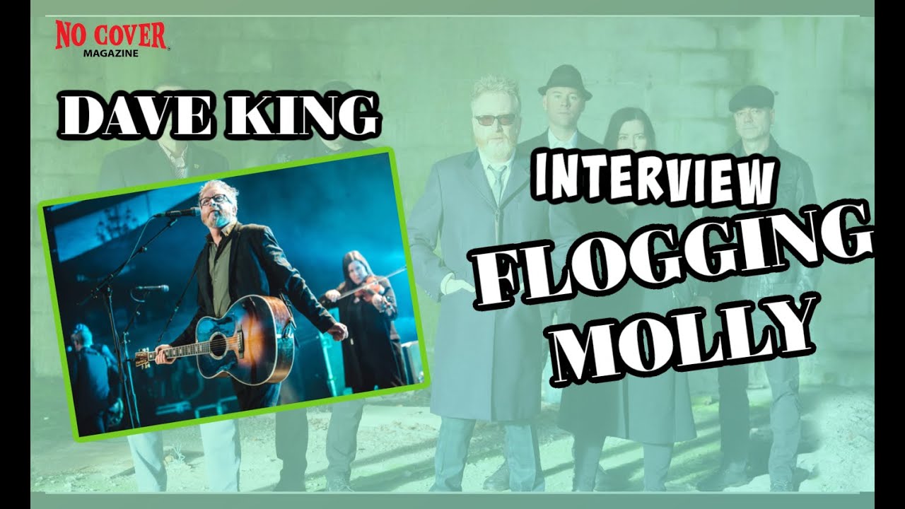 GREAT INTERVIEW with Dave King of Flogging Molly