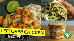 4 Healthy Leftover Chicken Recipes / 4 Recetas para Usar Pollo Seco