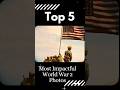 Top 5 Photos That Defined World War 2