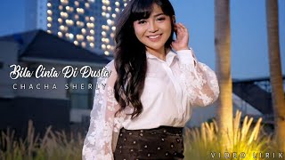 Bila Cinta Di Dusta-Chaca Sherly || Dangdut Koplo Version