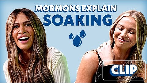 Mormon Wives Explain Soaking | Search Bar Clip