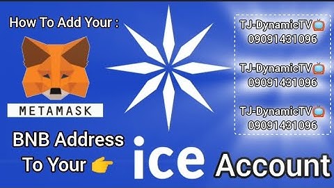 How to add Your Metamask🦊 BNB Address to Your ice❄Account☃️