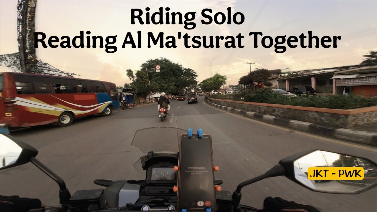 Solo Riding Jakarta - Purwakarta | Baca Al-Ma'tsurat Sughro | Dzikir Petang