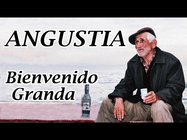 Angustia 1958. Bienvenido Granda, Angustia Bienvenido Granda Grandes  Éxitos de Bienvenido Granda es el décimo disco completo de la agrupación  cubana que interpretan ritmos, By RETRO