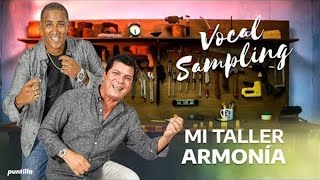 Vocal Sampling - Armonía (Mi Taller)