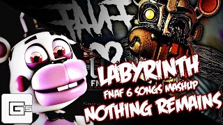 Labyrinth of Remains - Labyrinth / Nothing Remains - CG5 & Andrew Stein [FNAF 6 Songs Mashup]