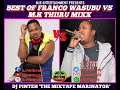 BEST OF FRANCO WASUBU_M.K THIIRU MUGITHI MIXX 2023 BY DJ PINTEH 