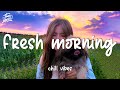 Fresh morning mood - if you need some free time in your busy daily life