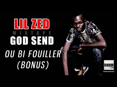 13. LIL ZED - OU BI FOUILLER (bonus)