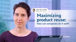 Product reuse and recycling, answered by our supply chain and logistics expert - #DassaultSystèmes