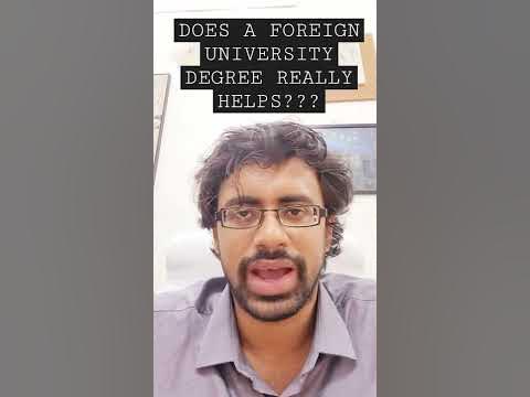 DOES A FOREIGN UNIVERSITY DEGREE REALLY HELPS || ADVANTAGES