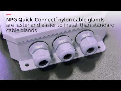 NPG series Quick-Connect™ nylon cable glands