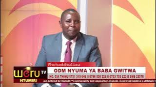 ODM NYUMA YA BABA GWITWA #GichunkiGiaCiaca