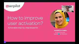 Information Userpilot webinar: How to improve your user activation Update