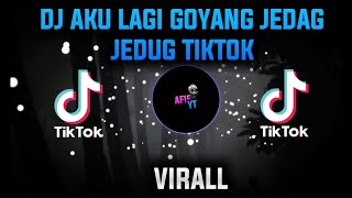DJ AKU LAGI GOYANG VIRAL TIKTOK