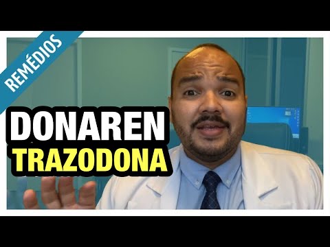 DONAREN: entenda para que serve e como funciona a TRAZODONA!