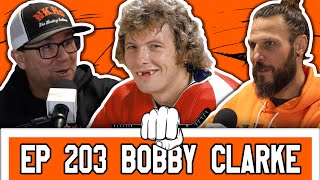The Greatest Philadelphia Flyers Player Ever BOBBY CLARKE Joined Us! | Ep 203