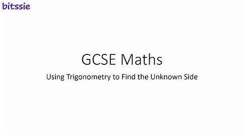 GCSE Maths - Using Trigonometry To Find The Unknown Side
