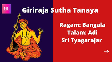 Giriraja suta tanaya in Bangala (With LYRICS)/ Sri Tyagaraja/Carnatic Music Class for Beginners