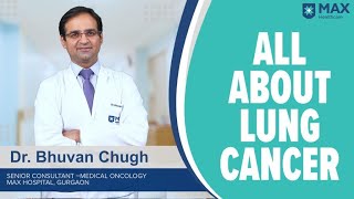 Lung Cancer: Signs, Symptoms, Treatment | Max Hospital