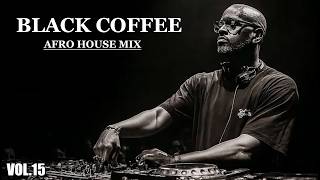 Afro House 2026 Mix  Deep Melodic Set    Black Coffee Style Vol15