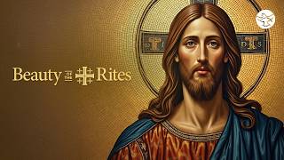 Beauty of the Rites | Lent &amp; Holy Week Across Six Catholic Traditions | Shalom World