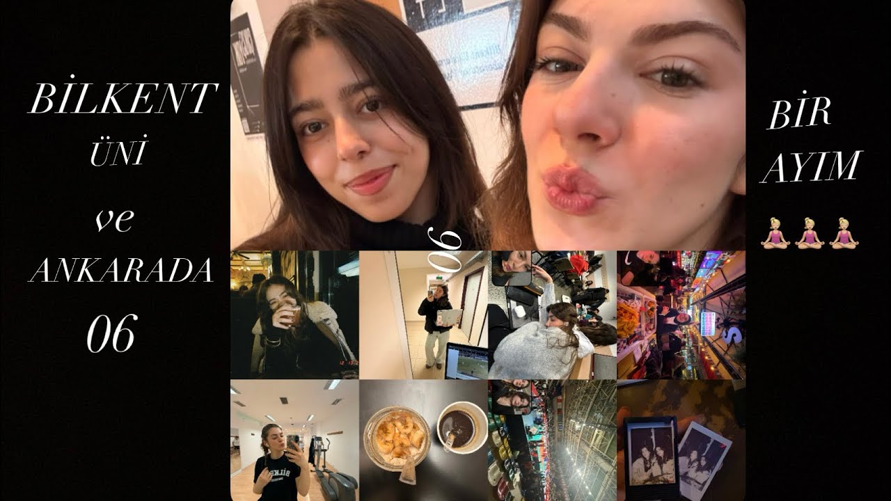 BİLKENT ÜNİDE BİR AYIM