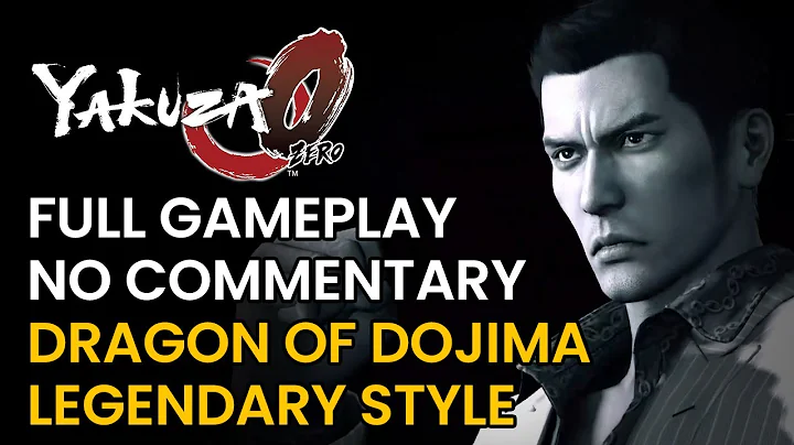 yakuza 0 - Unlocking Kiryu's Legendary Style : Dragon of Dojima